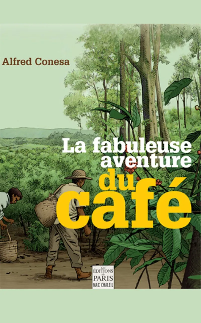 Couverture : La fabuleuse aventure du café