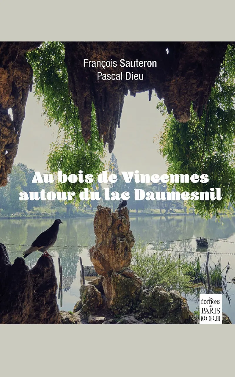 Couverture : Au bois de Vincennes, autour du lac Daumesnil
